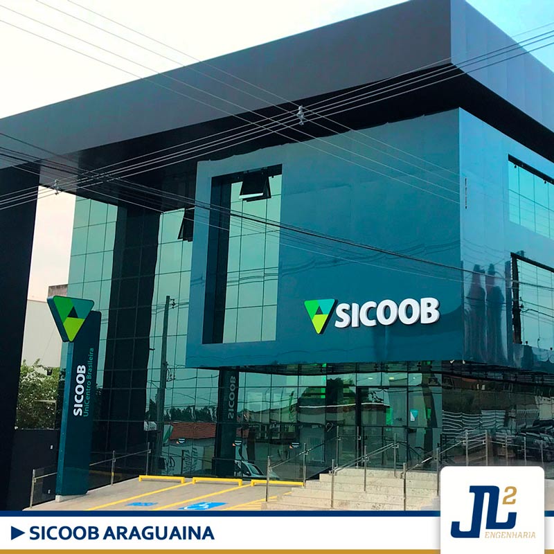 Obra realizada pela JL2 Engenharia para a cooperativa Sicoob na cidade de Araguaina